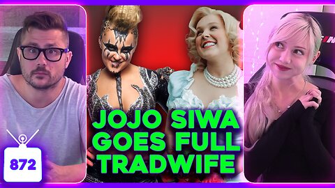 Jojo Siwa Becomes a Tradwife, Superman 'MAGA Backlash', Gen Z Is Too Broke to Date | Ep. 872