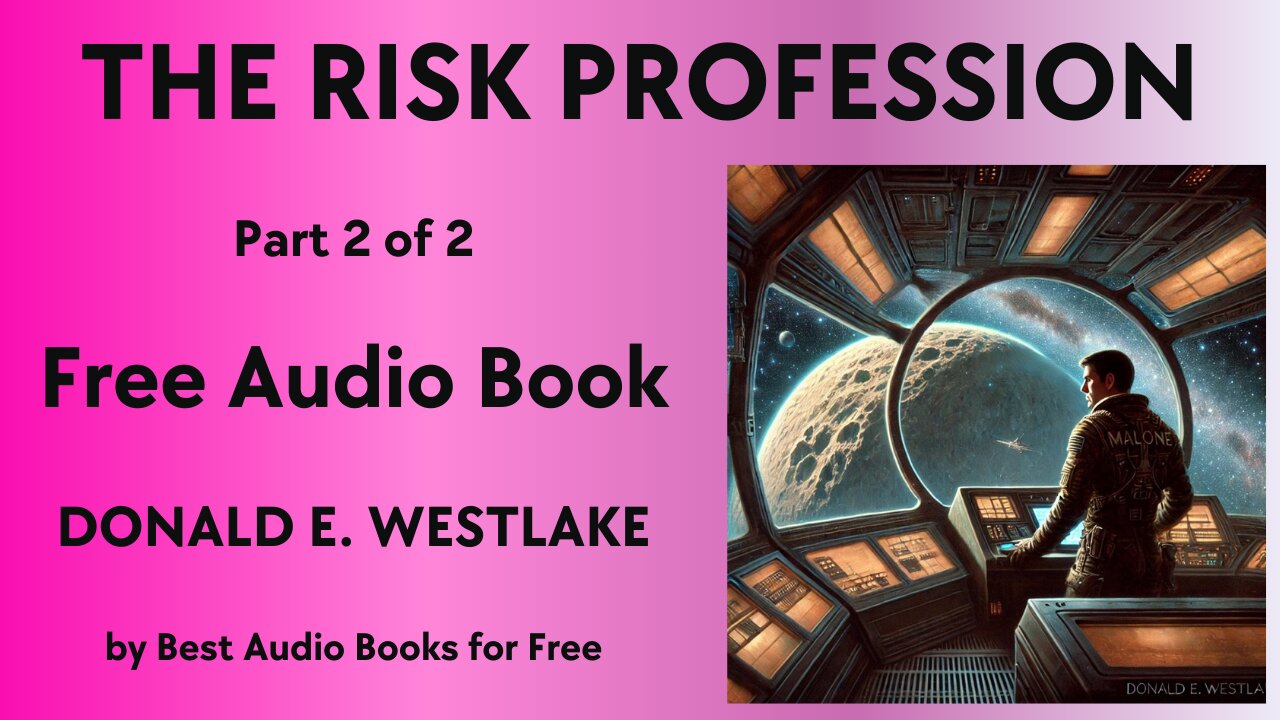 The Risk Profession - Part 2 of 2 - by Donald E. Westlake - Best Audio Books for Free