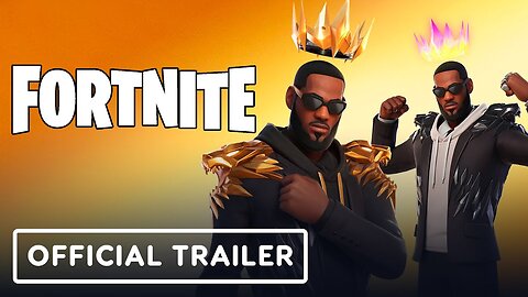 Fortnite - Official LeBron James Launch Trailer