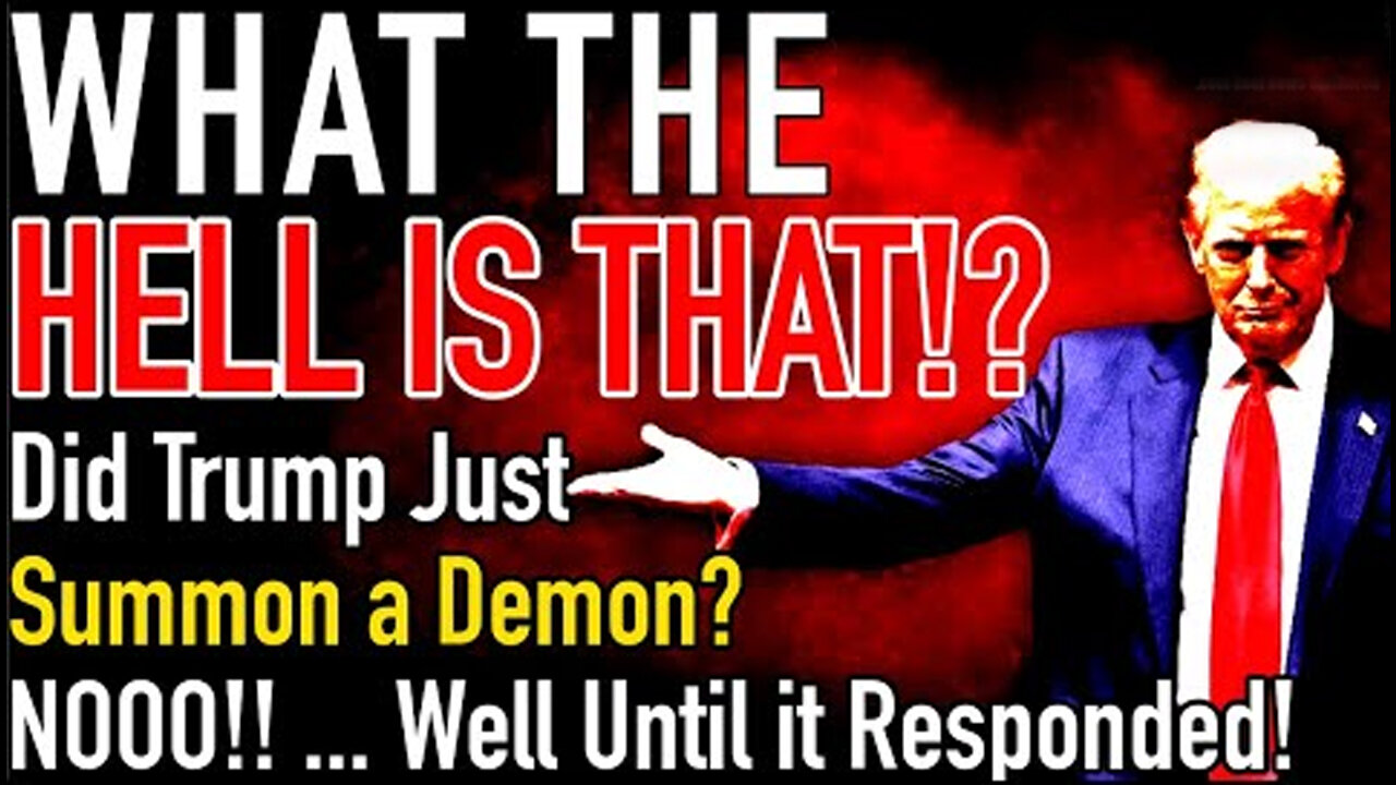 What the Hell is That! Did Trump Just Summon a Demon? NOO! … Well Until it Responded!