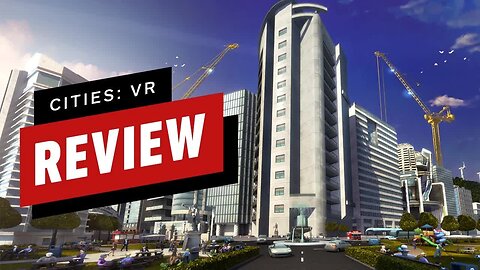 Cities VR Review