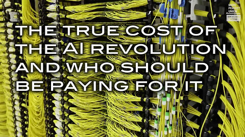The True Cost of the AI Revolution and Who Should Be Paying For It