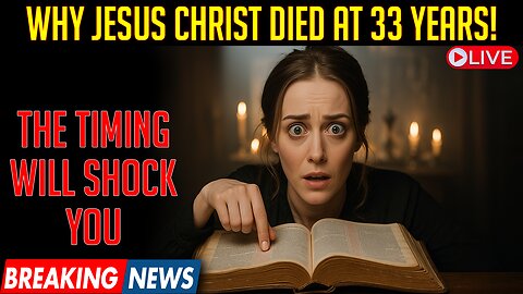 Jesus Died at 33 for a Reason… And It Will Shake Your Faith