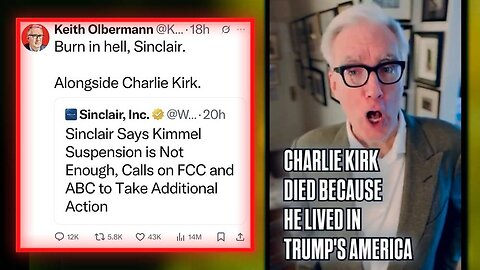 SICK VIDEO: Deranged Leftist Ex-MSNBC Anchor Keith Olbermann Says Charlie