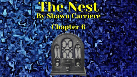The Nest, Chapter 6