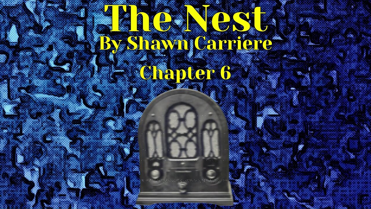 The Nest, Chapter 6
