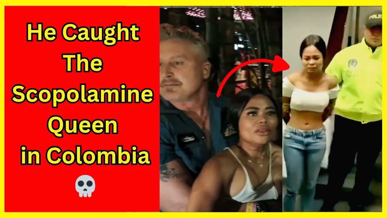 He Caught the Scopolamine Queen That Drugged Him in Colombia💀