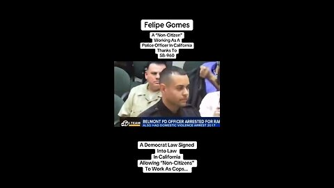 California is hiring r*pist, illegal immigrant cops…
