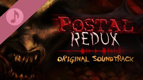 POSTAL Redux - Original Game Soundtrack (Complete OST)