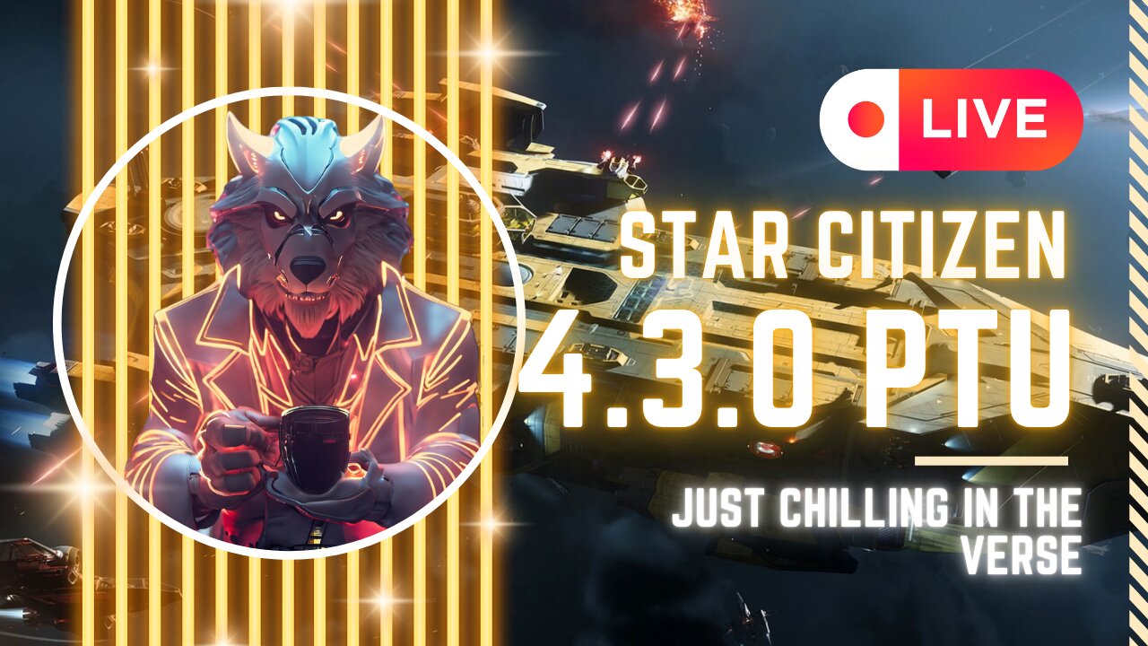 Just hanging in the verse // Star Citizen 4.3.0 Live