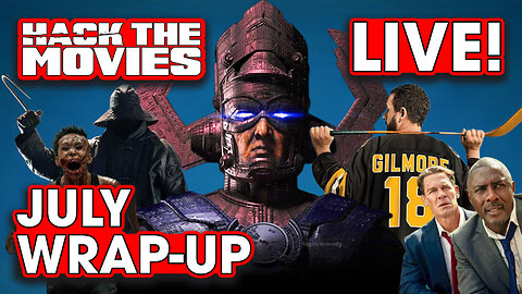 July 2025 Wrap-Up - Hack The Movies LIVE