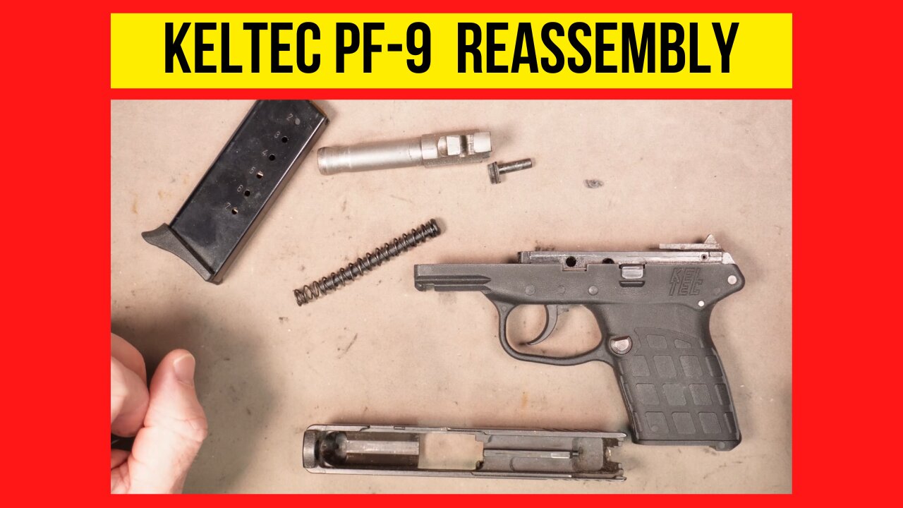 KelTec PF-9 Reassembly after Cleaning