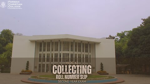 A Day at FCCU: Getting My Board Exam Roll Number Slip | Vlog #62