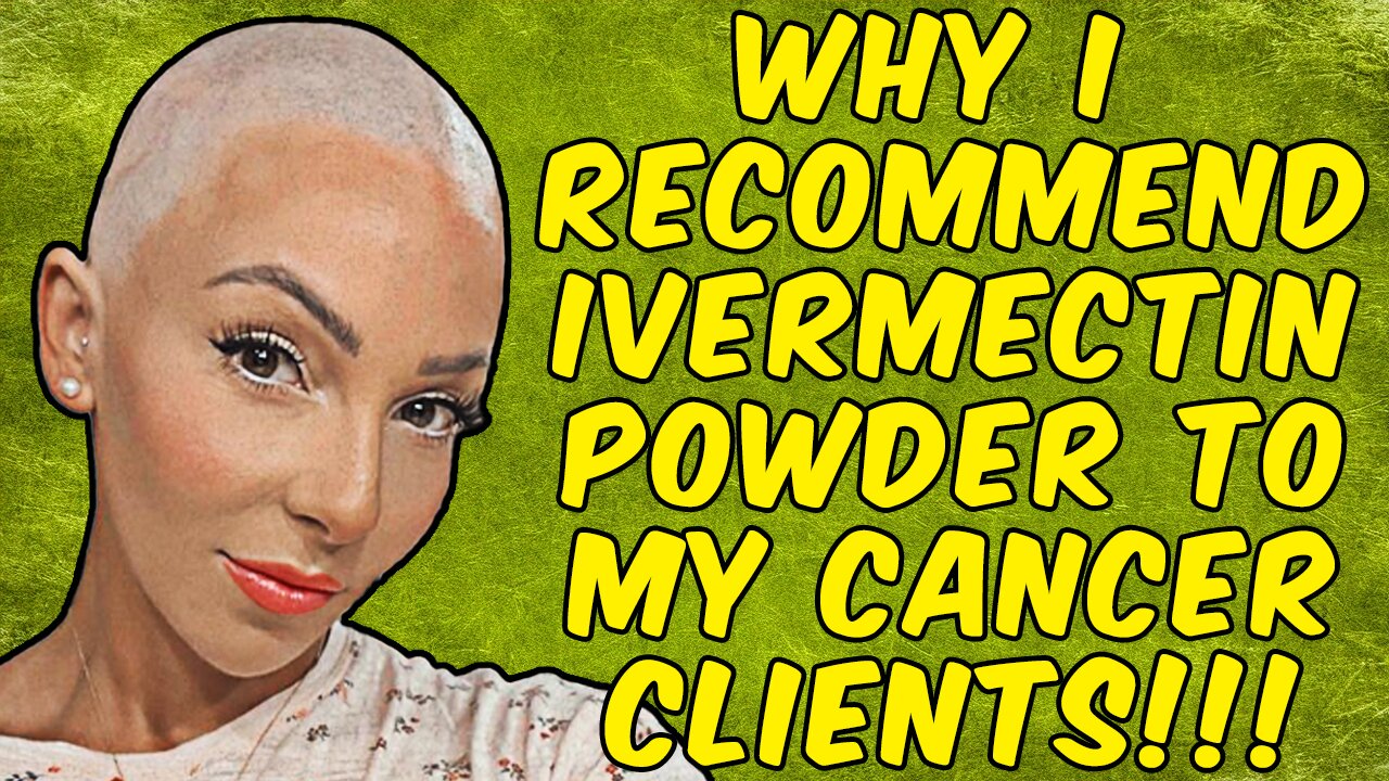 Why I Recommend Ivermectin Powder to My Cancer Clients!