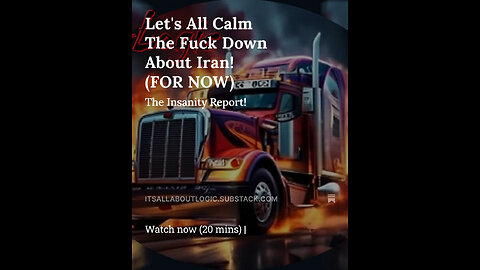 Let's All Calm The Fuck Down About Iran! (FOR NOW)