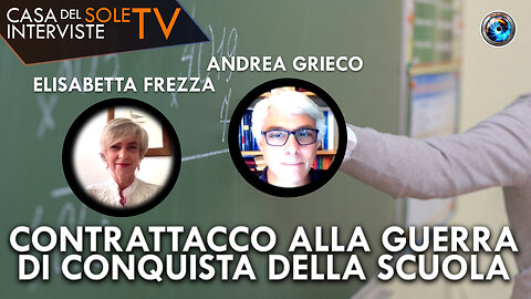 Elisabetta Frezza, Andrea Grieco: contrattacco alla guerra di conquista della scuola