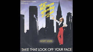 Marti Webb --- Take That Look Off Your Face