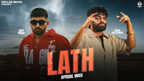 Lath (Official Video) Khasa Aala Chahar Ft. Addy Nagar | New Haryanvi Song 2025
