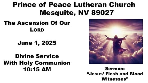 Part 2: The Ascension Of Our LORD Divine Service