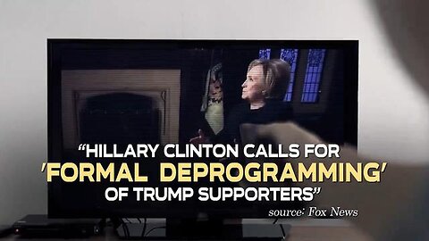 "Hillary Clinton Urges Deprogramming of Trump Supporters for 2024 Elections"