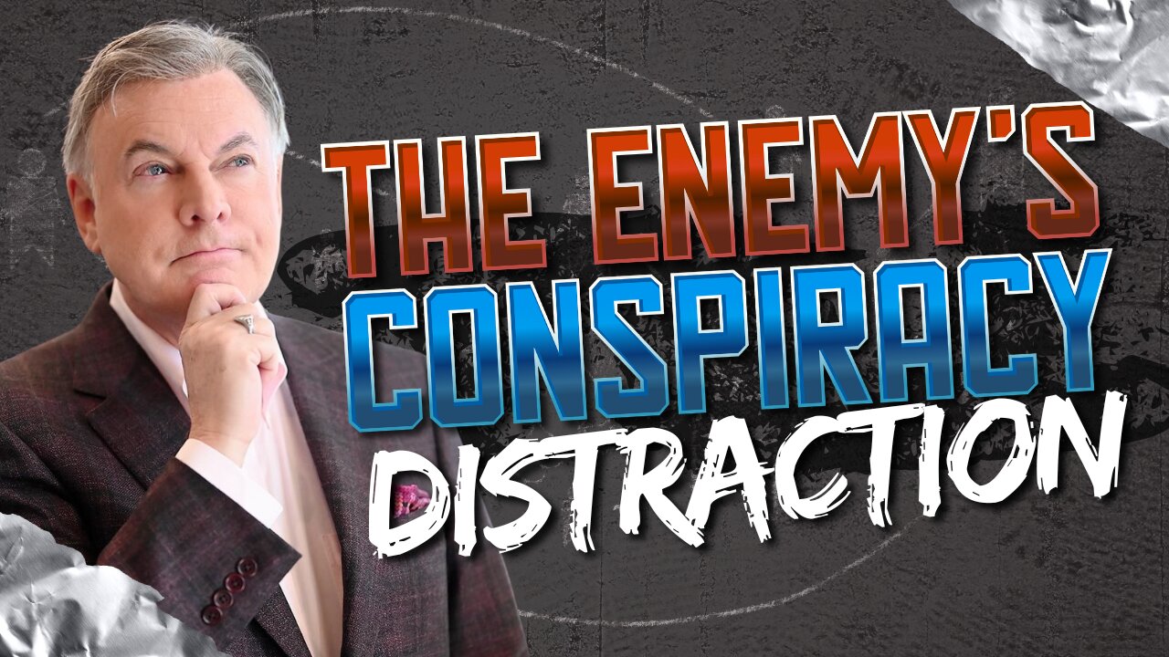 Why Conspiracy Thinking is the Enemy’s Greatest Distraction Right Now
