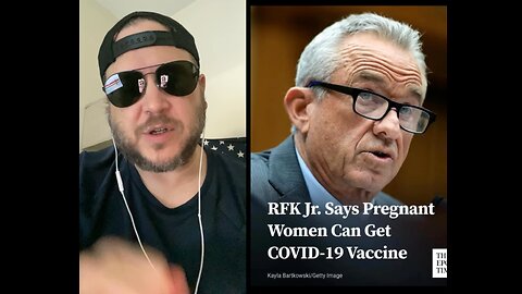 Always do your research! RFK JR pregnant women vaccines