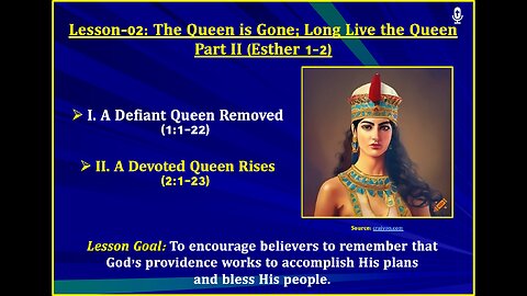 Esther Lesson-02: The Queen is Gone; Long Live the Queen - Part II