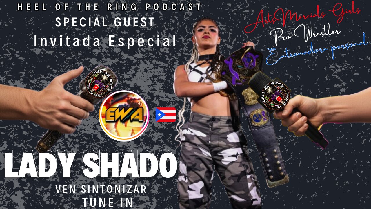 Exclusive Interview/Entrevista Exclusiva: Wrestling Journey of The Queen of EWA Wrestling Lady Shado