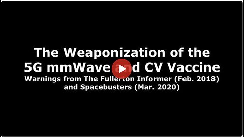 "Urgent Alert: Weaponization of 5G mmWave & CV Vaccine Underway"