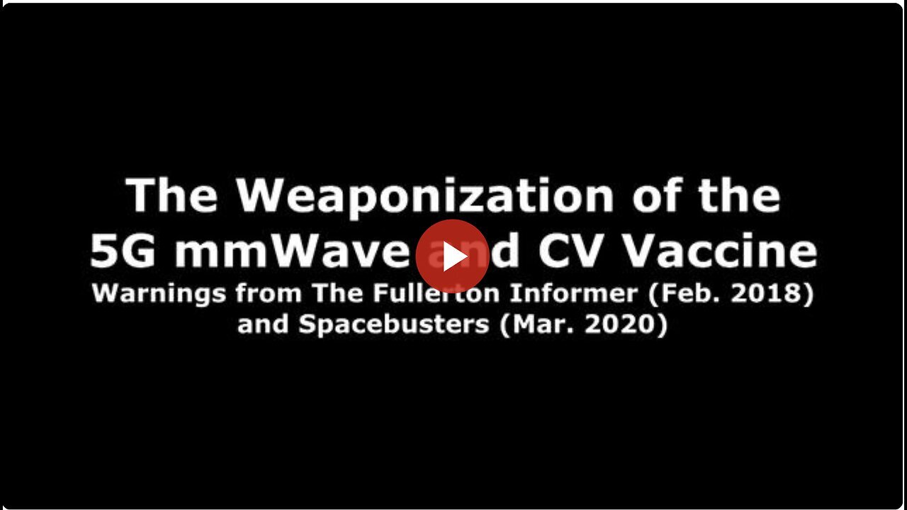 "Urgent Alert: Weaponization of 5G mmWave & CV Vaccine Underway"