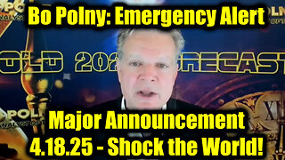 Bo Polny Major Announcement 4.18.25 - Shock the World!