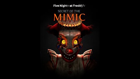 Five Nights at Freddy's : Secret of the Mimic