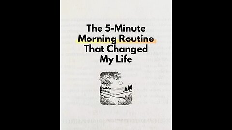 Just 5 minute morning routine that changed my life