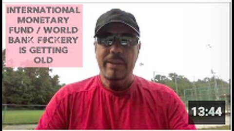 "Growing Fatigue Over World Bank and International Monetary Fund Actions"