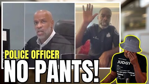 COP Shows Up To Court With NO PANTS ON