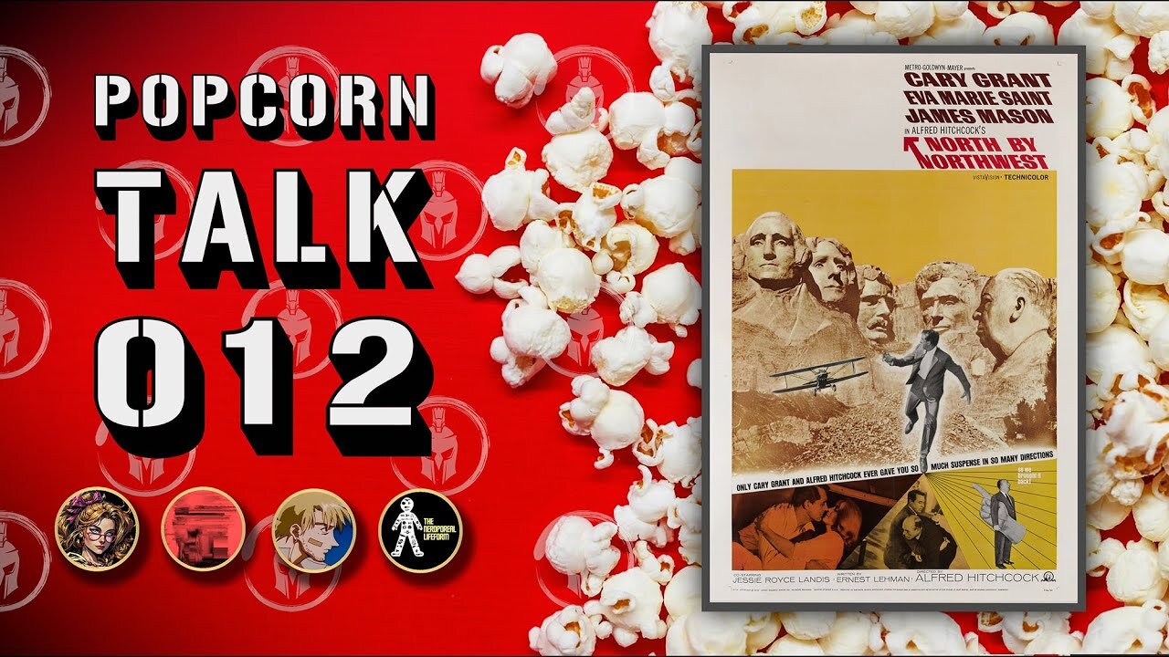Popcorn Talk #12 - North by Northwest (1959)