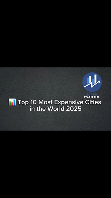 Top 10 Most Expensive Cities in the World 2025...