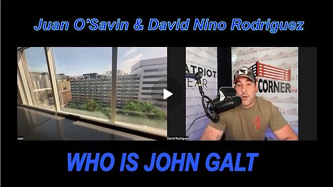 NINO W/ Juan O'Savin "Trump Goes To War With The Fed" WHO IS John Galt?.....