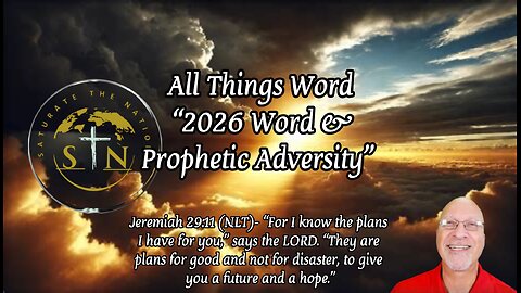 All Things Word: "2026 Word and Prophetic Adversity"