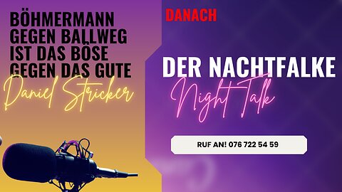 Böhmermann gegen Ballweg ist das Böse gegen das Gute! Danach: NACHTFALKE!