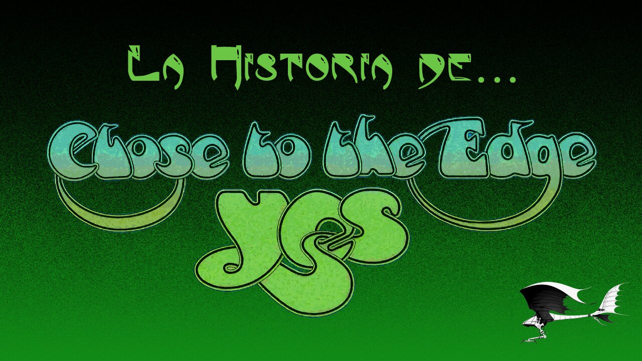 La Historia de Close to the Edge