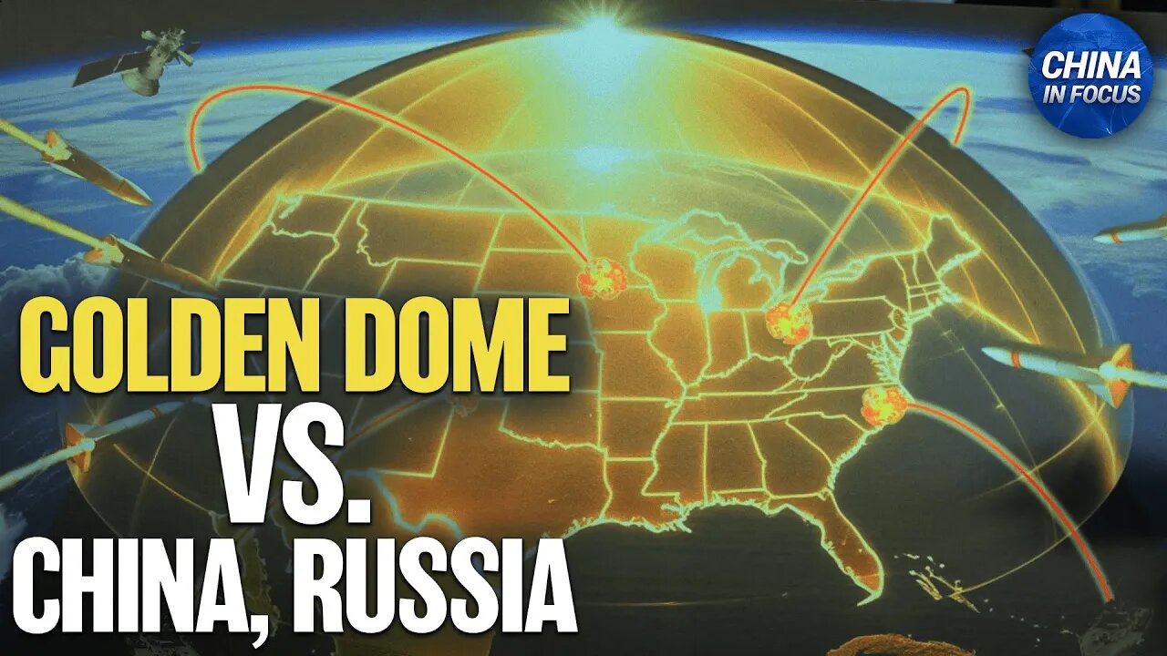 'Golden Dome' Shield Unveiled to Defend Against China, Russia Nuclear Threats