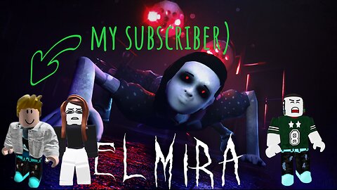 Elmira is stalking us.. met a subscriber) #roblox #funny #crazy #gaming #subscriber #horror #creepy