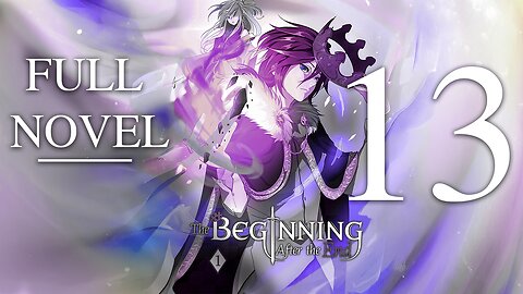The Beginning After The End, Volume 13 (Chapters 345-373) - FULL Audiobook | Sacrifice and Survival