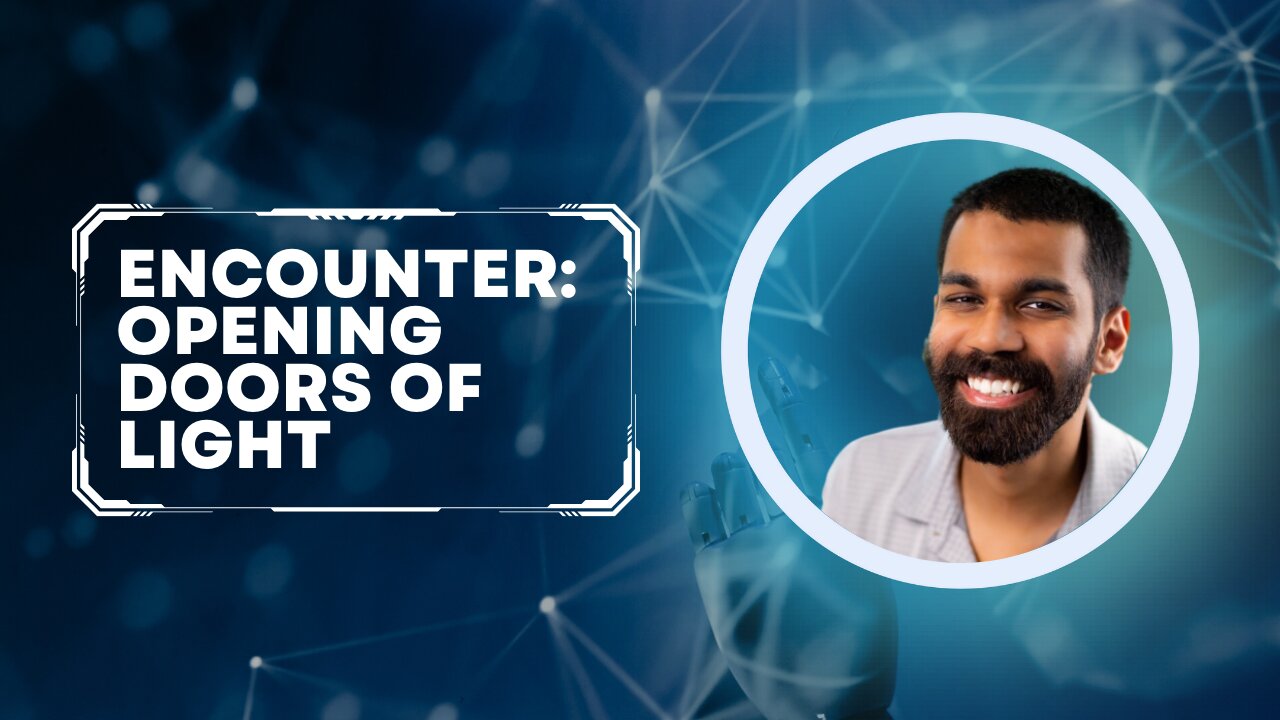 Encounter: Opening Doors of Light