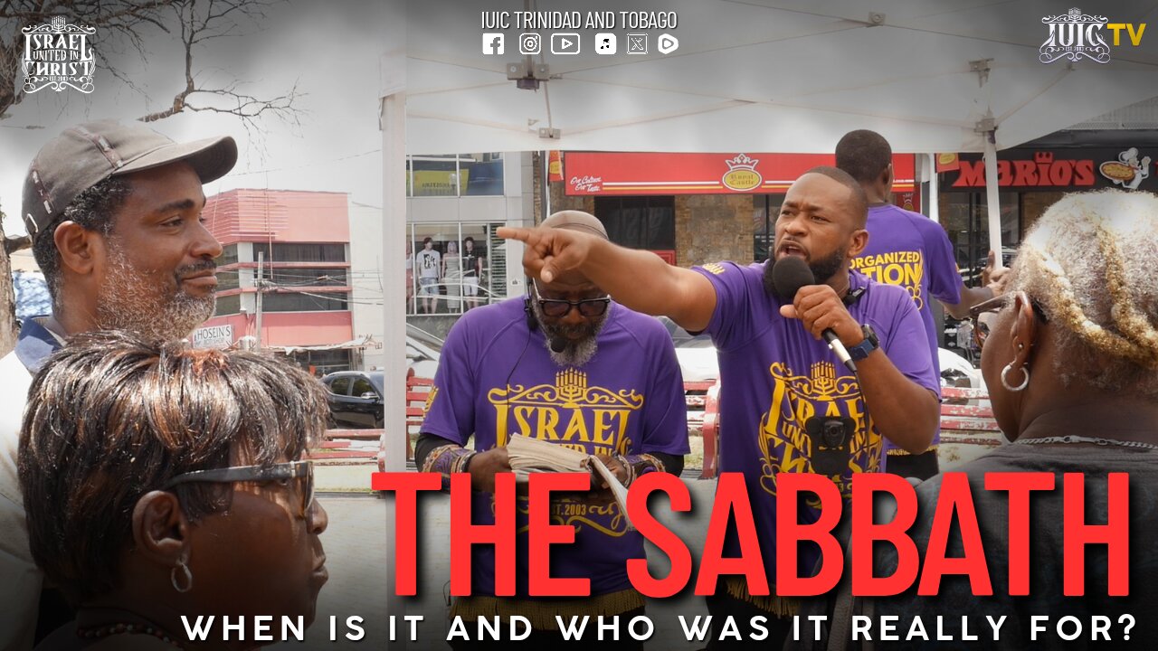 THE SABBATH: WHEN IS IT AND WHO WAS IT REALLY FOR?