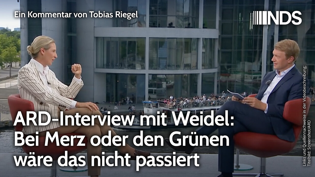 ARD-Interview mit Weidel: Bei Merz oder den Grünen wäre das nicht passiert | Tobias Riegel | NDS