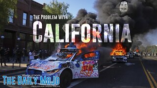 The Problem With California - The Daily MoJo - Ep: 060925