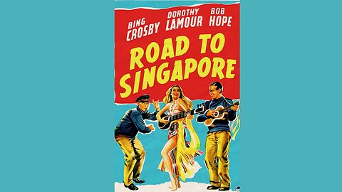Road To Singapore - Staring Bing Crosby, Bob Hope, Dorothy Lamour