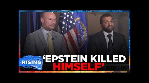 Dan Bongino, Kash Patel: Jeffrey Epstein KILLED HIMSELF | RISING